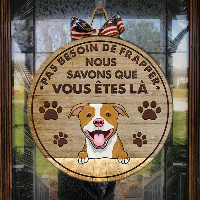 Le Chien Sait Que Vous Êtes Ici – Plaque De Porte Humoristique De Chien À Personnaliser, Funny Personalized Dog Door Sign French