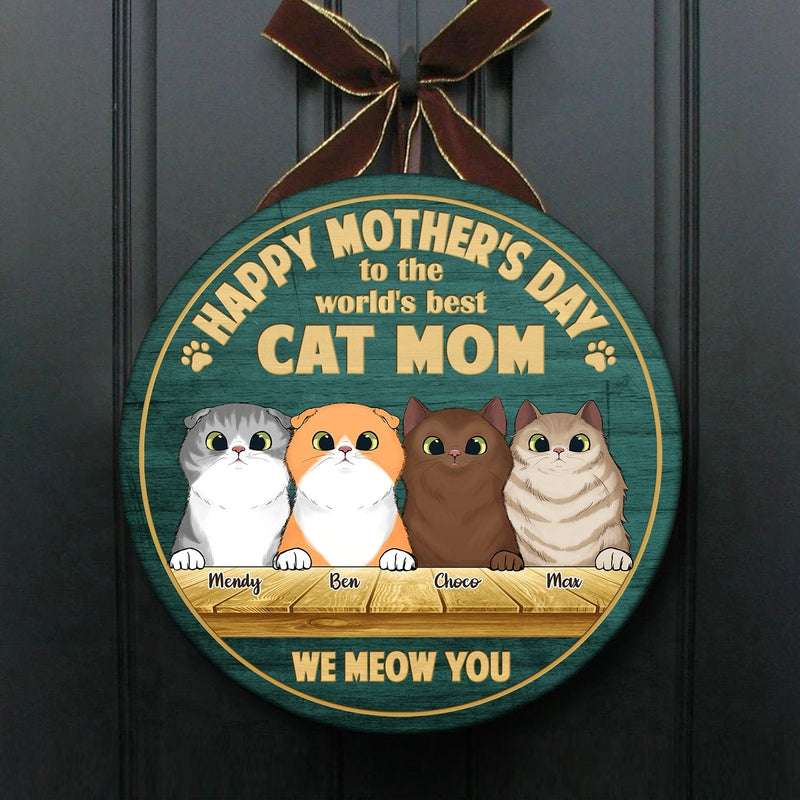 Happy Mother's Day To The Best Cat Mom - Funny Personalized Cat Door Sign