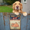My Butt Blew You A Kiss - Funny Personalized Dog Metal Sign