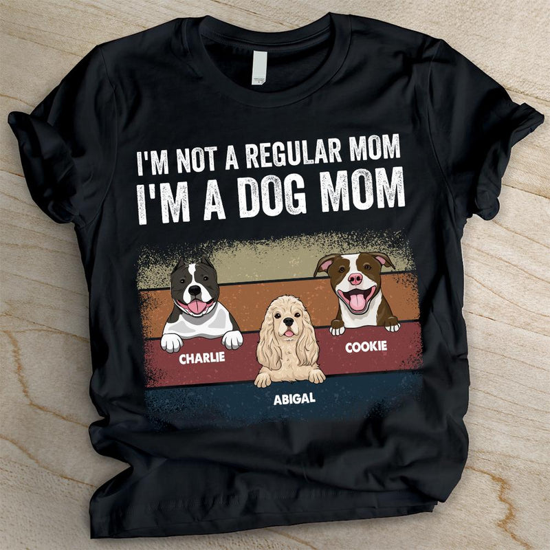 I'm Not A Regular Mom - Personalized Custom Unisex T-shirt