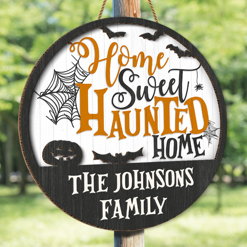 Home Sweet Haunted Home - Personalized Shaped Wood Sign, 2 Layers Sign - Gift For Family, Halloween Gift