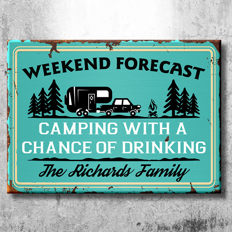 Camping With A Chance Of Drinking - Personalized Camping Metal Sign