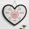 Mom, You Are The Piece That Holds Us Together - Gift For Mom - Personalized Shaped Wood Sign