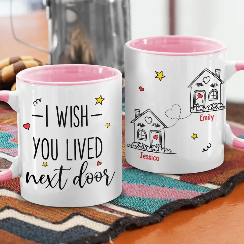 Custom Name I Wish You Lived Next Door Gifts for Neighbors - Personalized Accent Mugs