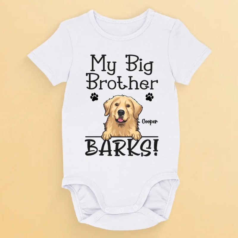 My Big Brothers Bark - Dog Personalized Custom Baby Onesie - Baby Shower Gift, Gift For First Mom, Pet Owners, Pet Lovers