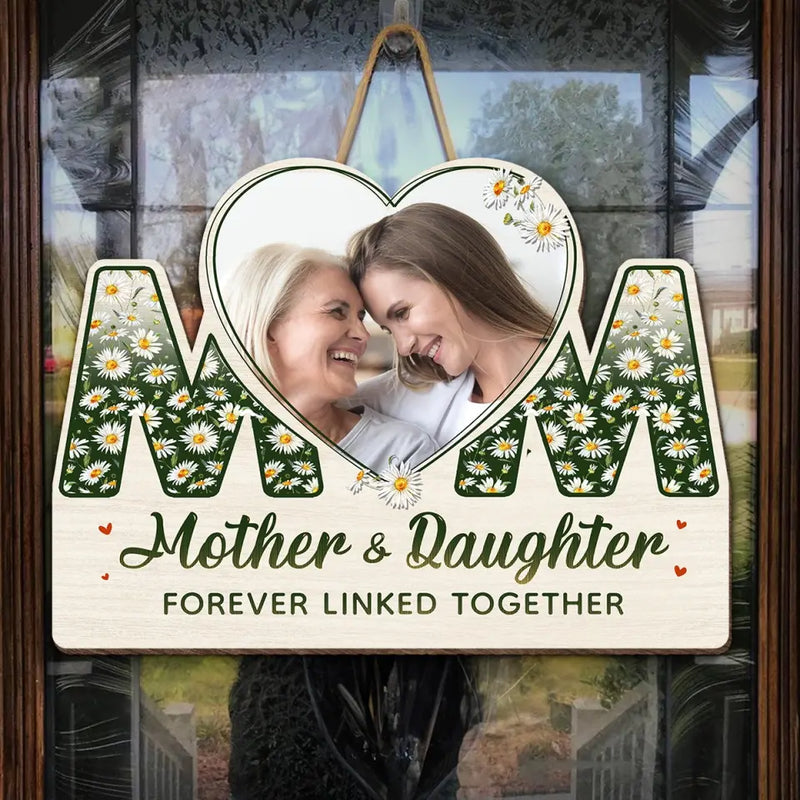 Custom Photo Mother Daughter Gifts - Personalized Wood Sign