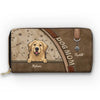 Dogs Just Need You And Love - Dog & Cat Personalized Custom Leather Long Wallet - Gift For Pet Owners, Pet Lovers