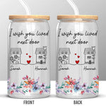 Custom Name Neighbor Friendship Gifts - Personalized Glass Cup