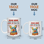 Custom Dog Name Mother's Day Gifts for Mom - Personalized Mug