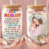 Custom Photo I Love You With A Smile - Family Personalized Custom Glass Cup, Iced Coffee Cup - Mother's Day, Baby Shower Gift, Gift For First Mom