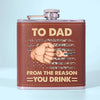 To Dad, From The Reasons You Drink - Family Personalized Custom Hip Flask - Father's Day, Gift For Dad, Grandpa