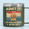 I Woof You - Dog Personalized Custom 14oz Stainless Steel Tumbler With Handle - Gift For Pet Owners, Pet Lovers