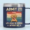 I Woof You - Dog Personalized Custom 14oz Stainless Steel Tumbler With Handle - Gift For Pet Owners, Pet Lovers