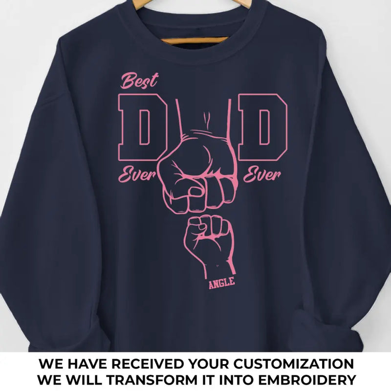 Custom Name Best Dad Gifts - Personalized Embroidered Sweatshirt
