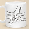 Our Fingers Together - Family Personalized Custom Mug - Father's Day, Gift For Dad, Grandpa