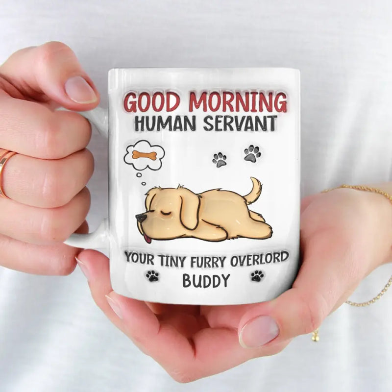 Every Dog Has Its Day - Dog Personalized Custom 3D Inflated Effect Printed Mug - Gift For Pet Owners, Pet Lovers
