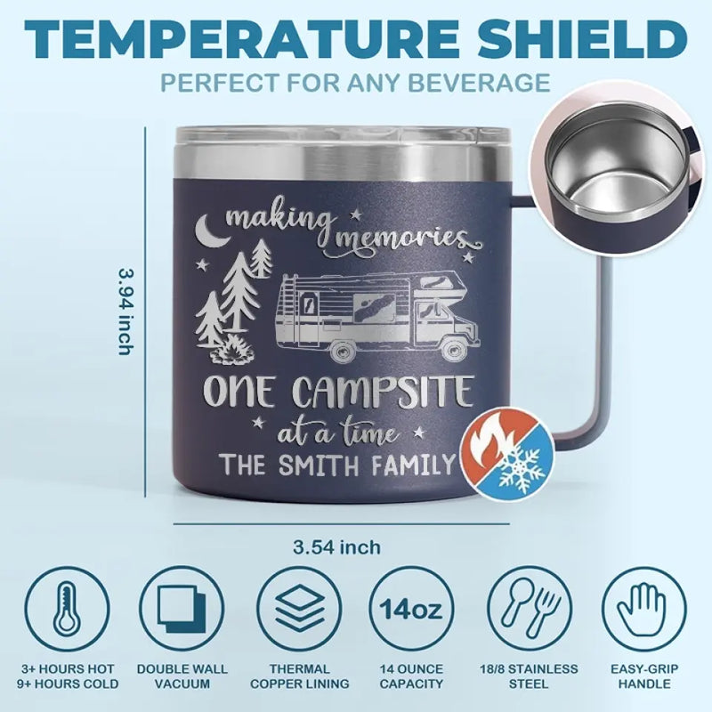 Making Memories One Campsite At A Time - Camping Personalized Custom 14oz Stainless Steel Tumbler With Handle - Gift For Camping Lovers