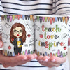 Teach, Love, Inspire - Teacher Personalized Custom 3D Inflated Effect Printed Mug - Gift For Teacher