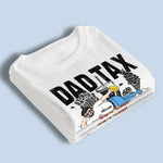Custom Name Funny Dad Tax Gifts for Fathers - Personalized Apparel