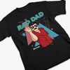 You Are Rad Dad, Very Excellent - Family Personalized Custom Unisex T-shirt, Hoodie, Sweatshirt - Father's Day, Gift For Dad