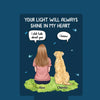 Your Light Will Always Shine In My Heart - Memorial Personalized Custom Garden Solar Light - Sympathy Gift For Pet Owners, Pet Lovers