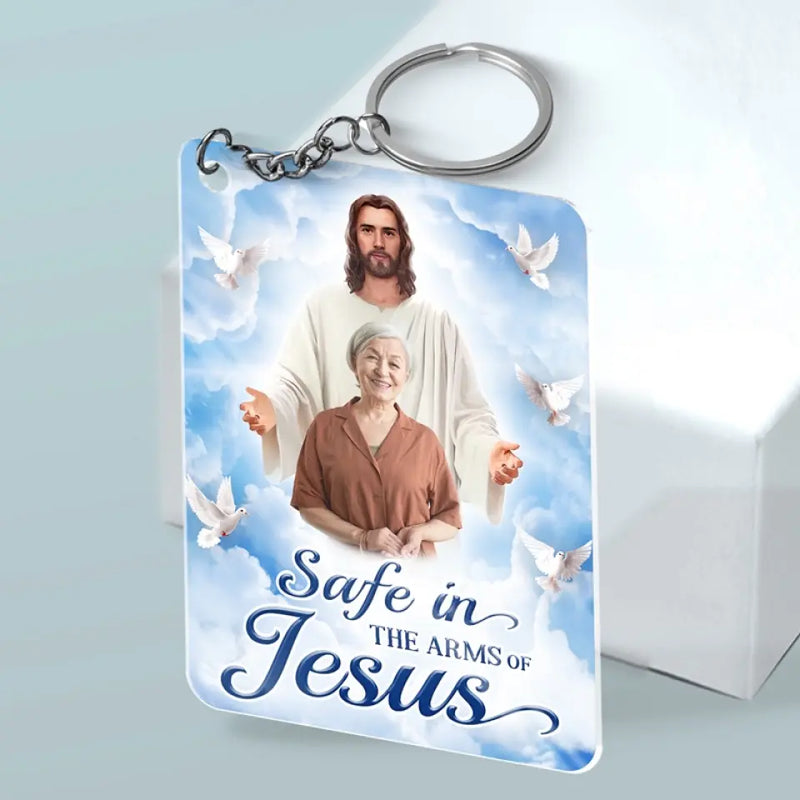 Custom Photo Safe In The Arms Of Jesus - Memorial Personalized Custom Shaped Acrylic Keychain - Sympathy Gift For Family Members