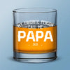 Daddy Needs Whiskey - Family Personalized Custom Whiskey Glass - Gift For Dad, Grandpa