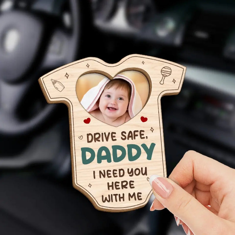 Custom Photo Drive Safe Daddy Gifts - Personalized Car Visor Clip