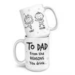 Custom Name Funny Dad Gifts From the Reasons You Drink - Personalized Mugs