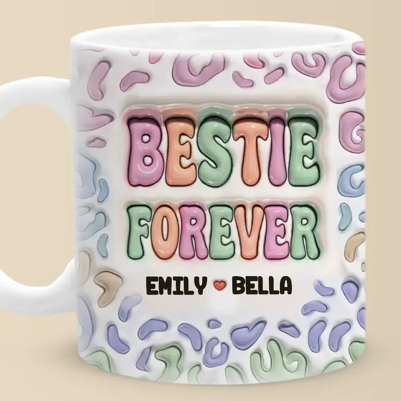 Custom Name Bestie Forever Gifts - Personalized Mugs