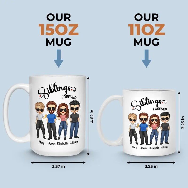 Custom Name Siblings Forever Gifts - Personalized Mugs