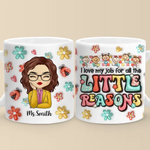 Custom Name Little Reasons Teacher Gifts - Personalized Mugs