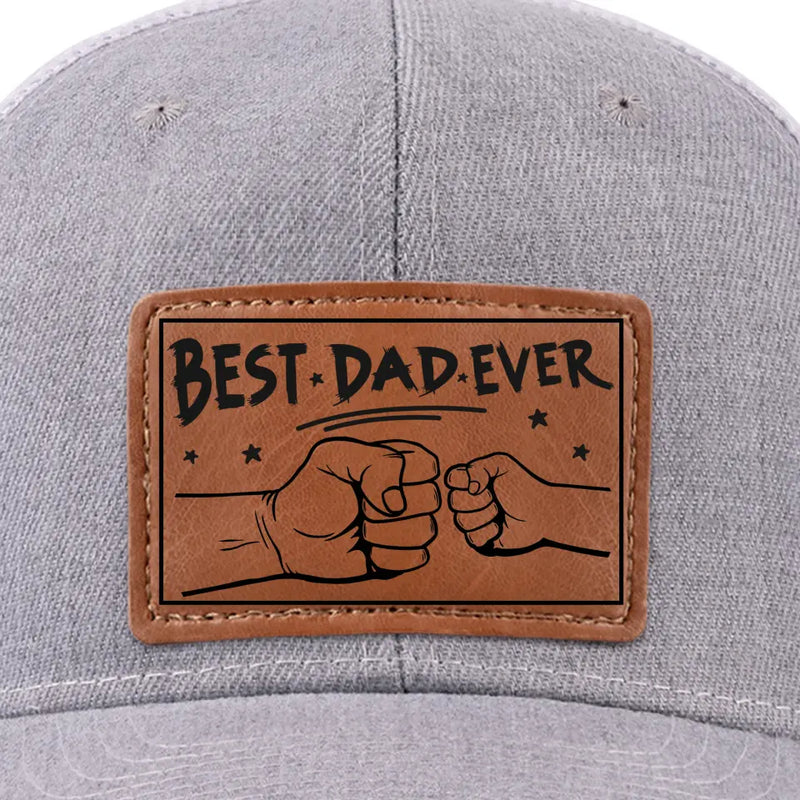 Best Dad Ever Father's Day Gift for Dads - Leather Patch Hat