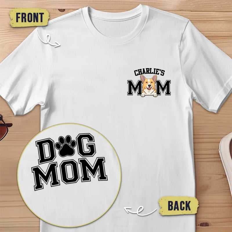 Custom Name Dog Mom Gifts for Women - Personalized Apparel Back And Front Printed