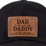 Funny Dad in the Streets Daddy in the Sheets Gift - Leather Patch Hat