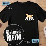 The Walking Mom Dog Lover Gift - Apparel Back And Front Printed