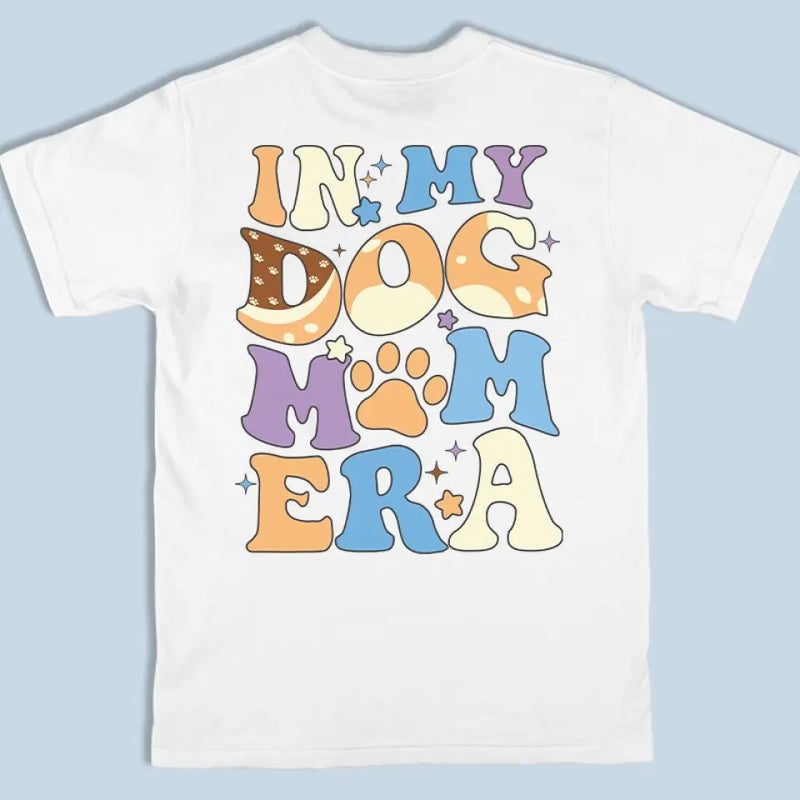 Custom Name Dog Mom Gifts for Women - Personalized Apparel Back And Front Printed