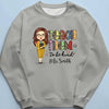 Teach Them To Be Kind - Teacher Personalized Custom Unisex T-shirt, Hoodie, Sweatshirt - Gift For Teacher