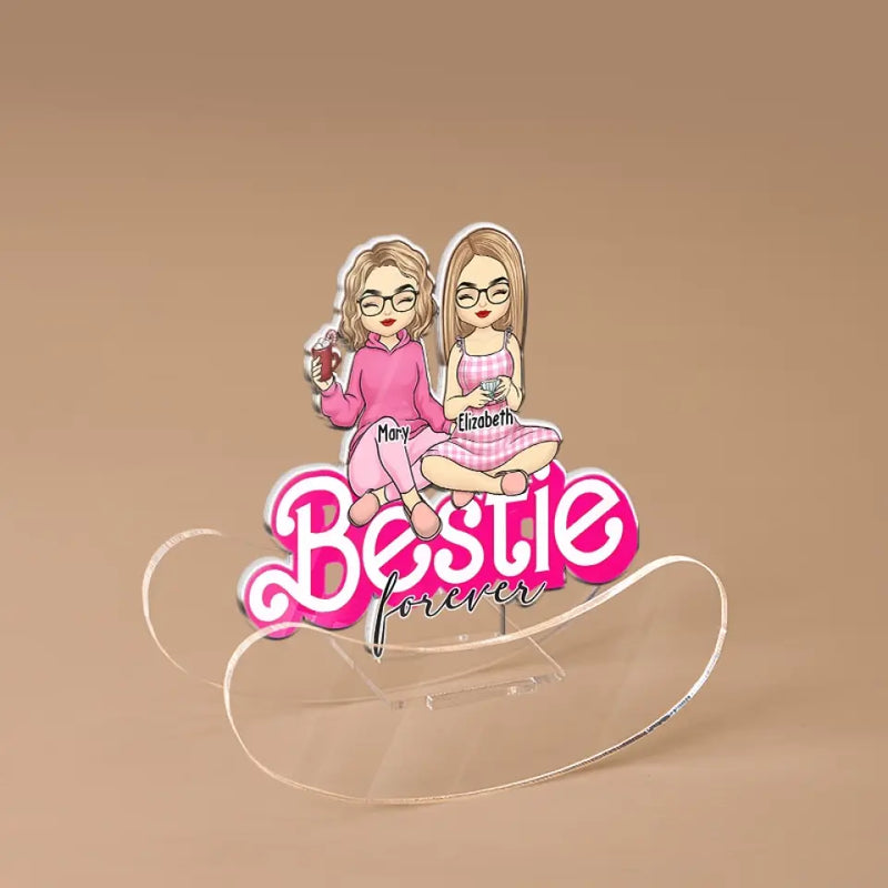 Besties Forever - Bestie Personalized Custom Acrylic Shaking Stand - Gift For Best Friends, BFF, Sisters