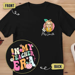 Custom Name Teacher Era Gifts for Teachers - Personalized Apparel Back And Front Printed
