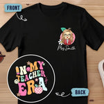 Custom Name Teacher Era Gifts for Teachers - Personalized Apparel Back And Front Printed