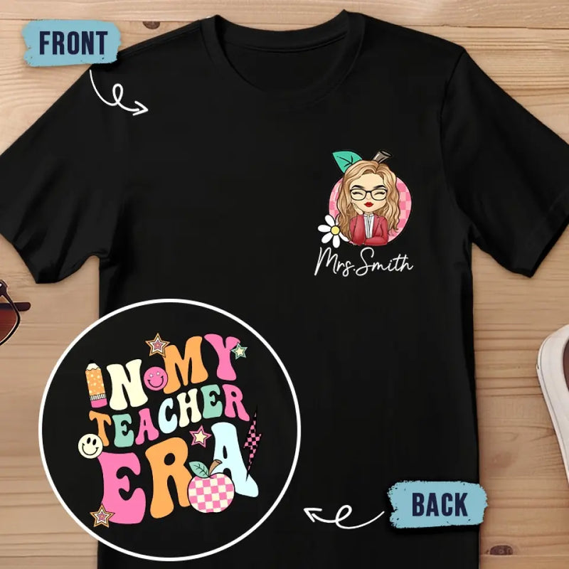 Custom Name Teacher Era Gifts for Teachers - Personalized Apparel Back And Front Printed