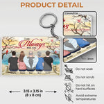 Custom Name Always With You Memorial Gifts - Personalized Acrylic Keychain
