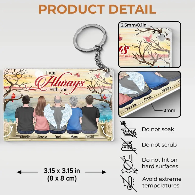 Custom Name Always With You Memorial Gifts - Personalized Acrylic Keychain