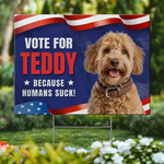 Funny Vote for Teddy Dog Election Decor - Humorous Political Yard Sign