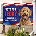 Funny Vote for Teddy Dog Election Decor - Humorous Political Yard Sign