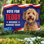 Funny Vote for Teddy Dog Election Decor - Humorous Political Yard Sign