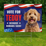 Funny Vote for Teddy Dog Election Decor - Humorous Political Yard Sign