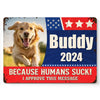 Custom Photo Paws At The Polls - Dog & Cat Personalized Custom Home Decor Metal Sign - House Warming Gift For Pet Owners, Pet Lovers