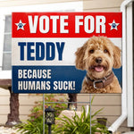 Custom Name Funny Dog Political Gifts for Dog Lovers - Personalized Yard Sign